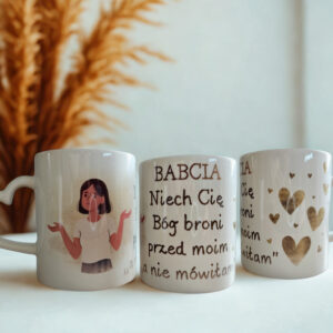 Kubek - „Babcia – niech Cię Bóg broni przed moim, a nie mówiłam” Klave