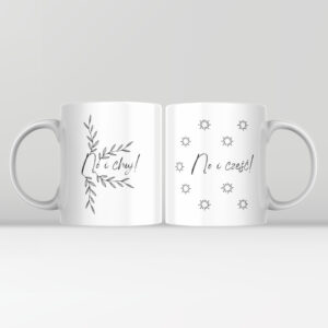 Kubek z napisem „No i chuj / No i cześć!” - 330 ml